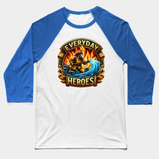 The Heroic Fireman's Battle Baseball T-Shirt